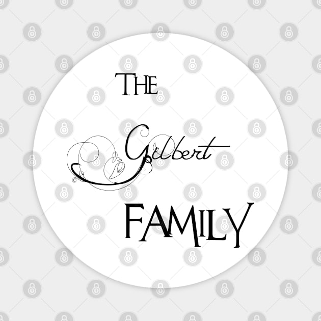 The Gilbert Family ,Gilbert Surname Magnet by Francoco